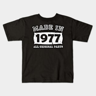 Made 1977 Original Parts Birthday Gifts distressed Kids T-Shirt